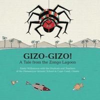 bokomslag Gizo-Gizo: A Tale from the Zongo Lagoon