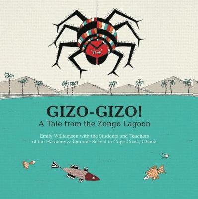 Gizo-Gizo: A Tale from the Zongo Lagoon 1
