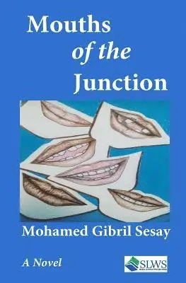 Mohamed Gibril Sesay - The Mouths of the Junction, Häftad. Tillgänglighet: Lägg i varukorg