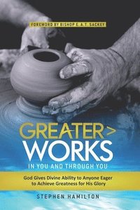 bokomslag Greater Works in You and Through You