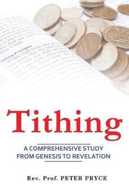 bokomslag Tithing: A Comprehensive Study from Genesis to Revelation