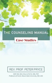 bokomslag The Counseling Manual: Case Studies