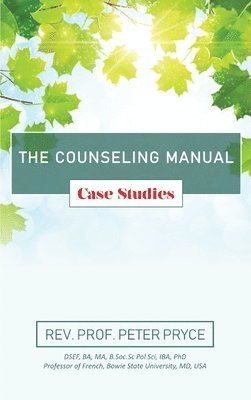 The Counseling Manual: Case Studies 1