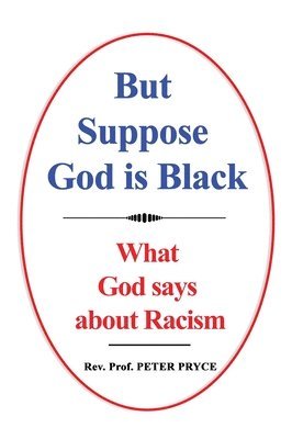 But Suppose God is Black 1