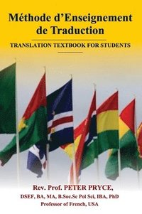 bokomslag Méthode d'Enseignement de Traduction: Translation Textbook for Students