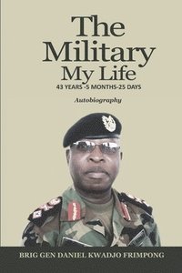 bokomslag The Military, My Life