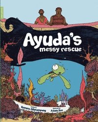bokomslag Ayuda's Messy Rescue