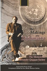 bokomslag The Makings Of A Diplomatis
