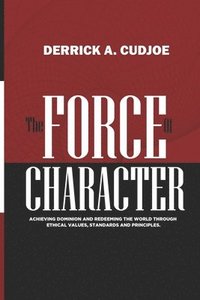 bokomslag The Force of Character