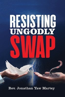 Resisting Ungodly Swap 1