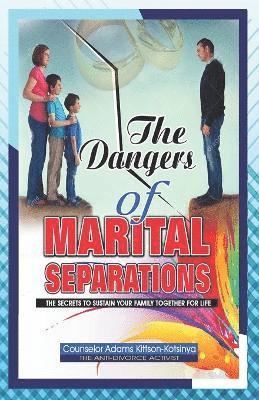 The Dangers of Marital Separation 1