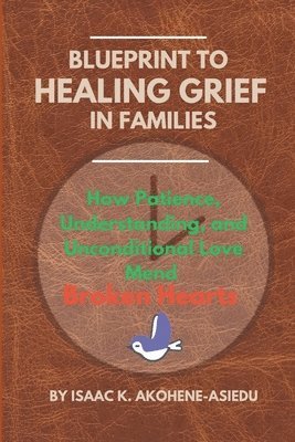 bokomslag Blueprint to Healing Grief in Families
