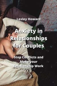 bokomslag Anxiety in Relationships for Couples