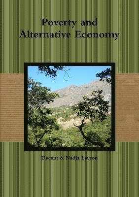 Decent Levson, Nadja Levson - Poverty and Alternative Economy, Häftad
