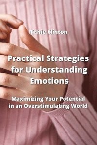 bokomslag Practical Strategies for Understanding Emotions