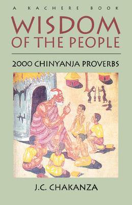J. C. Chakanza, J. C. Chakanza - Wisdom of the People, Häftad
