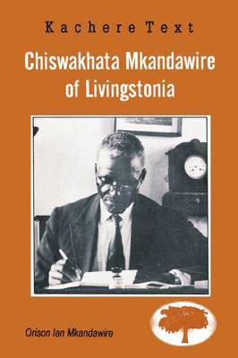 Chiswakhata Mkandawire of Livingstonia 1