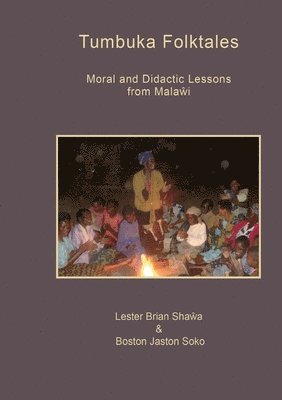 Lester Brian Shawa, Boston Jaston Soko - Tumbuka Folktales. Moral and Didactic Lessons from Malawi, Häftad