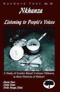 bokomslag Nkhanza: Listening to People's Voices