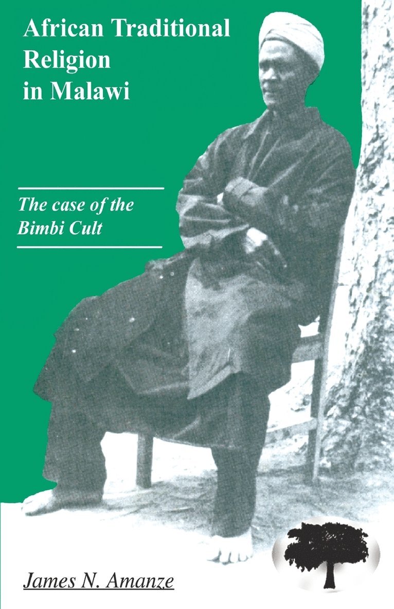 James N. Amanze, N. Amanze, James, James N Amanze - African Traditional Religion in Malawi, Häftad