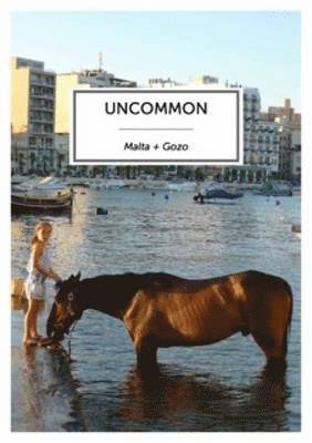 Uncommon Malta and Gozo 1