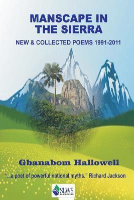 Manscape in the Sierra: New & Collected Poems 1991-2011 1