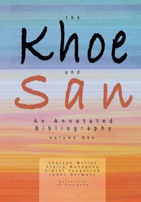 The Khoe and San: v. 1 1