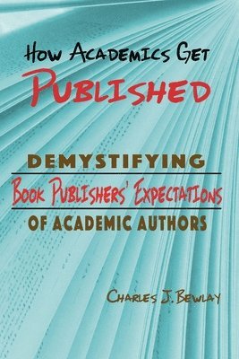 bokomslag How Academics Get Published