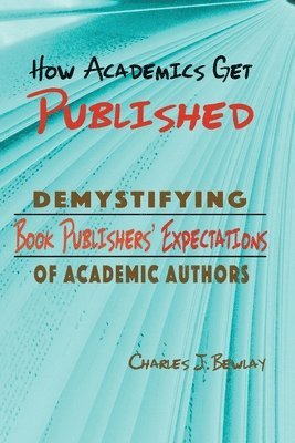 How Academics Get Published 1