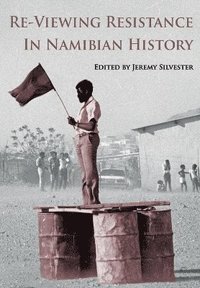 bokomslag Re-Viewing Resistance in Namibian History