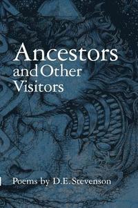 bokomslag Ancestors and Other Visitors