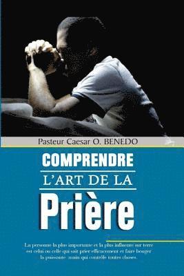 Comprendre l'Art de la Prière 1