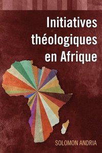 bokomslag Initiatives thologiques en Afrique