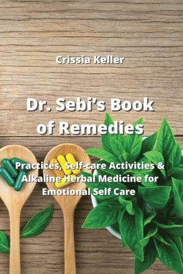 Dr. Sebi's Book of Remedies 1