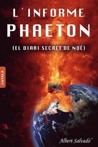 bokomslag L'Informe Phaeton: (el Diari Secret de Noé)