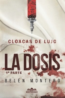 bokomslag CLOACAS DE LUJO, La Dosis 1ra