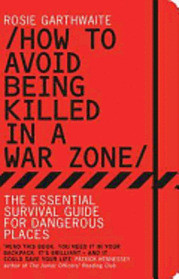 bokomslag How To Avoid Being Killed In A Warzone