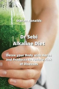 bokomslag Dr Sebi Alkaline Diet