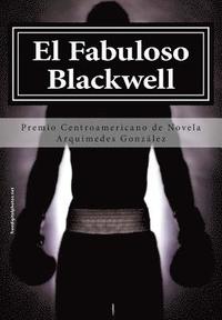 bokomslag El Fabuloso Blackwell: Premio de Novela Corta