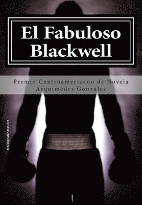 bokomslag El Fabuloso Blackwell: Premio de Novela Corta