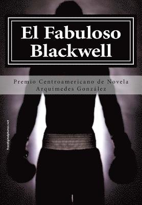 El Fabuloso Blackwell: Premio de Novela Corta 1