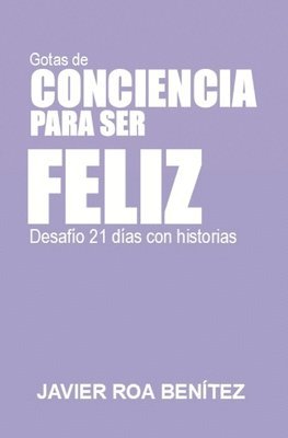 bokomslag Gotas de Conciencia Para Ser Feliz