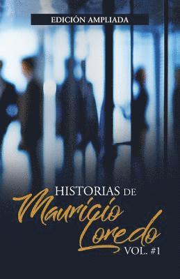 bokomslag Historias de Mauricio Loredo: Vol #1