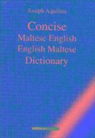 Joseph Aquilina - Concise Maltese-English-Maltese Dictionary, Inbunden