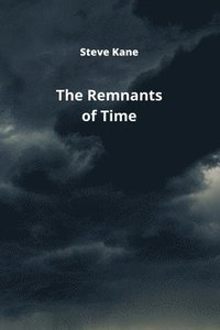 bokomslag The Remnants of Time