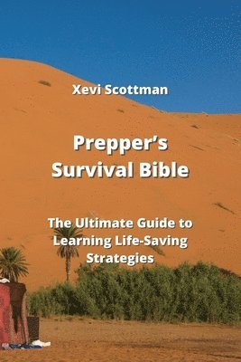 Prepper's Survival Bible 1
