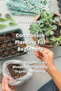 bokomslag Companion Planting For Beginners