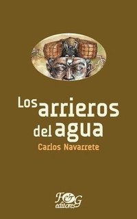 bokomslag Los arrieros del agua