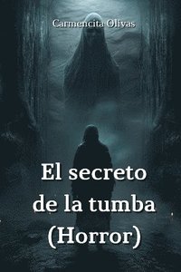 bokomslag El secreto de la tumba (Horror)