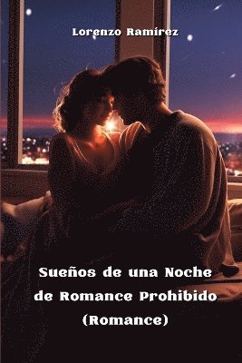 bokomslag Sueos de una Noche de Romance Prohibido (Romance)